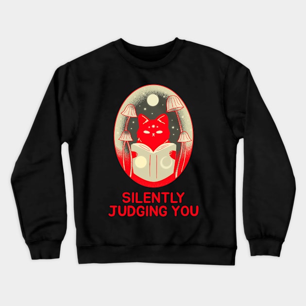 Silently judging you Crewneck Sweatshirt by Purrfect Shop